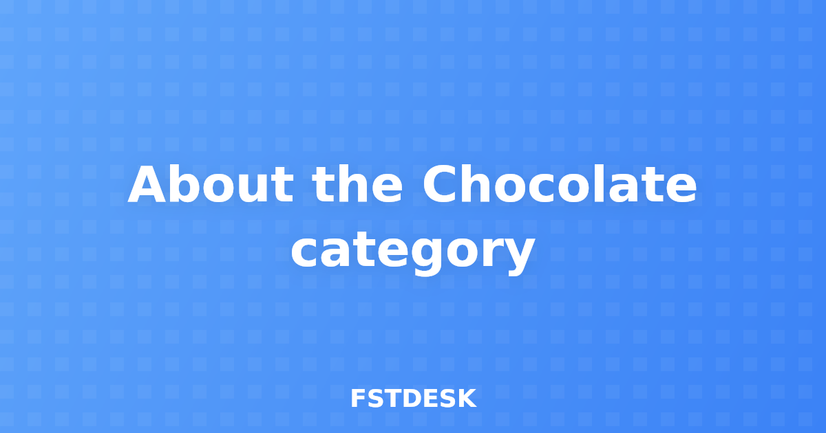 About the Chocolate category