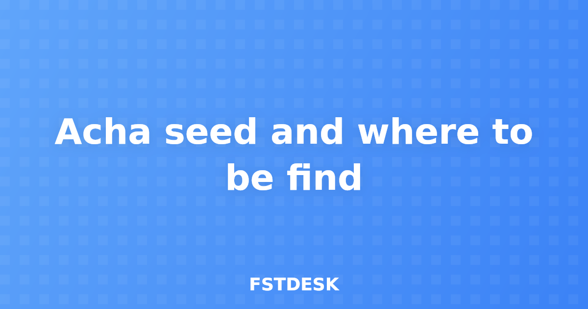 Acha seed and where to be find