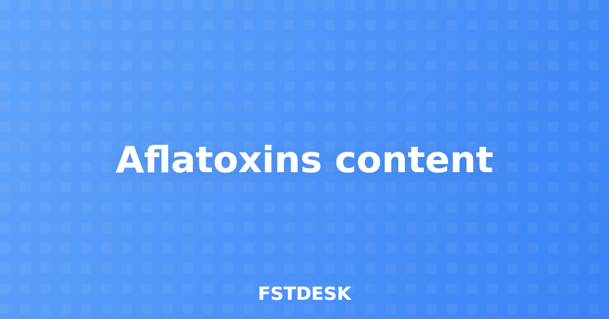 Aflatoxins content