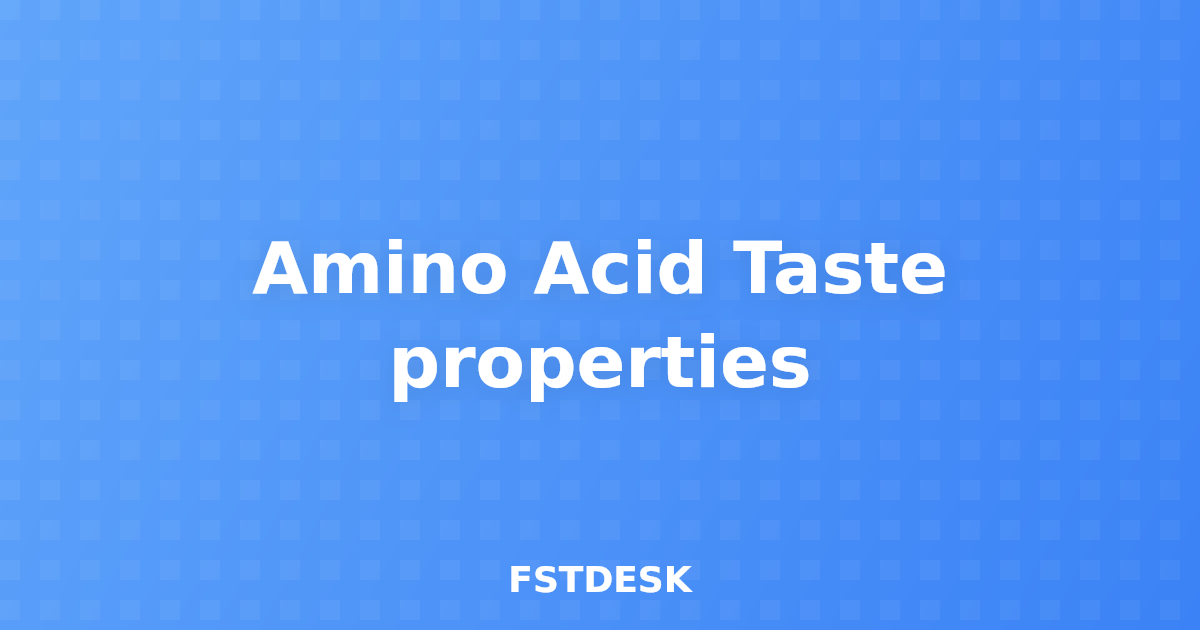 Amino Acid Taste properties