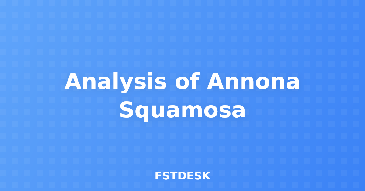 Analysis of Annona Squamosa