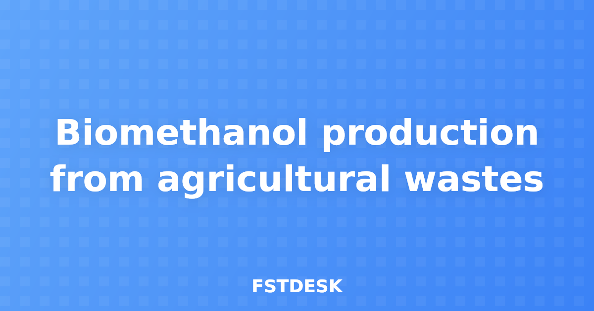 Biomethanol production from agricultural wastes