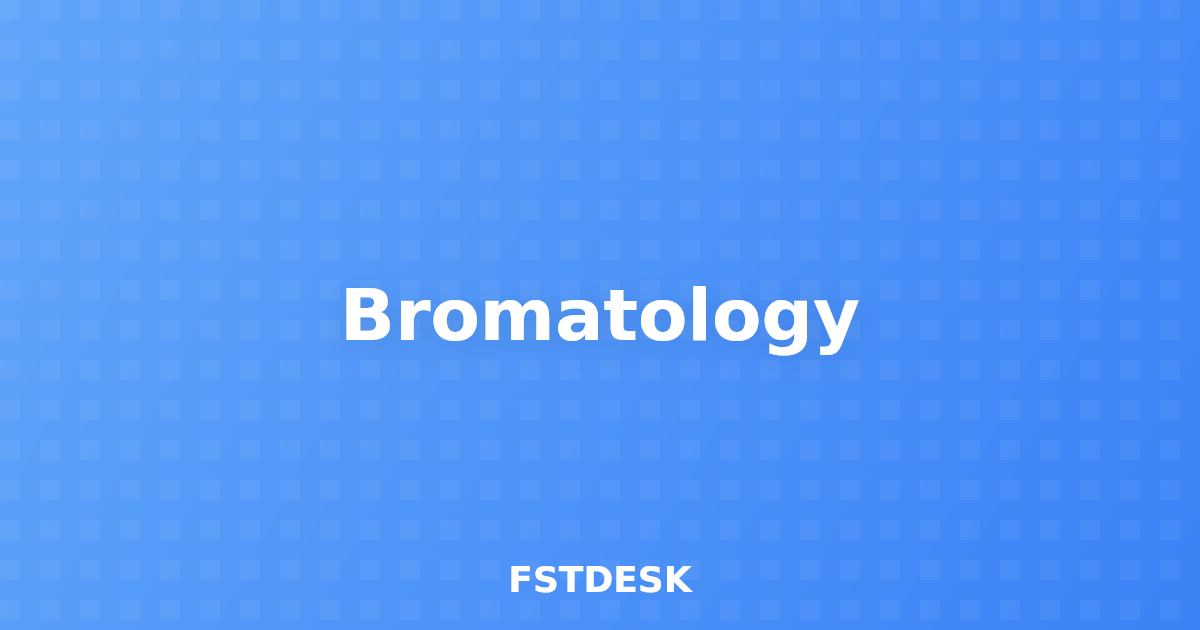Bromatology
