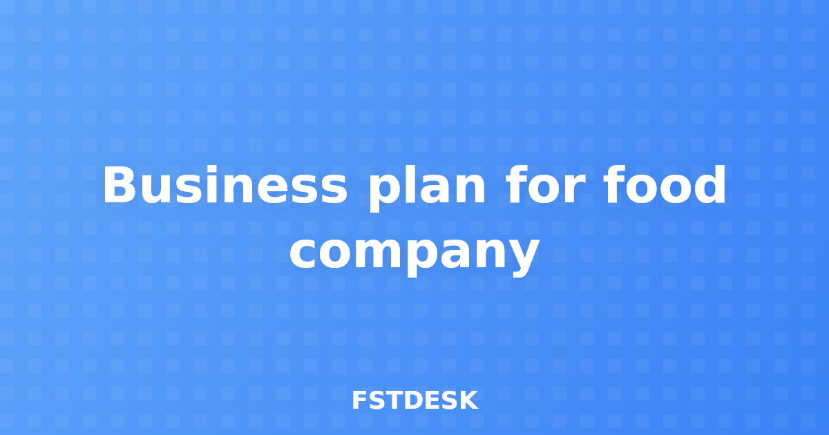 Business plan for food company