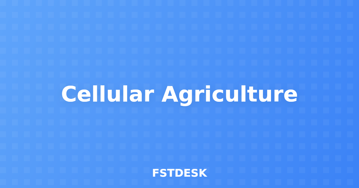 Cellular Agriculture