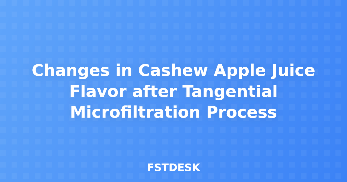 Changes in Cashew Apple Juice Flavor after Tangential Microfiltration Process