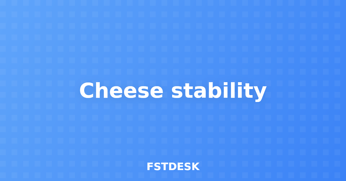 Cheese stability