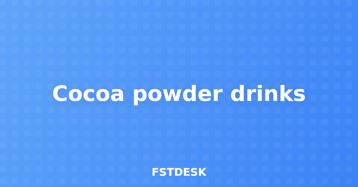 Cocoa powder drinks