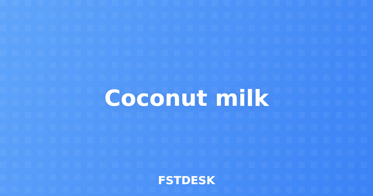 Coconut milk
