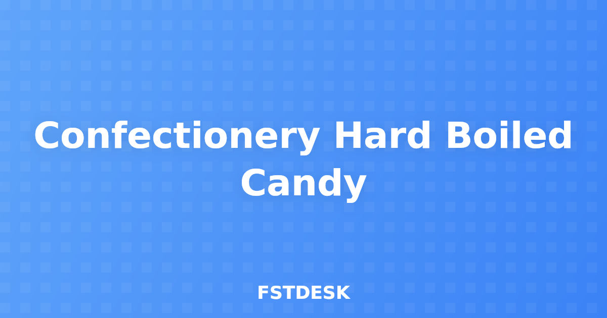 Confectionery Hard Boiled Candy