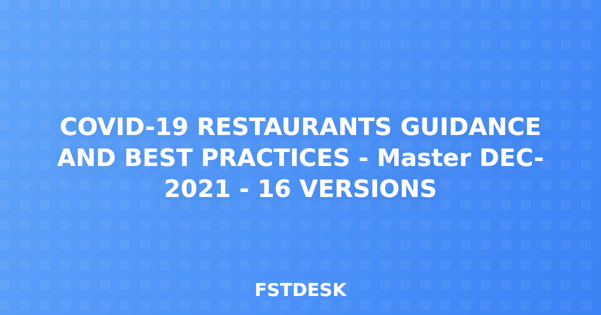 COVID-19 RESTAURANTS GUIDANCE AND BEST PRACTICES - Master DEC- 2021 - 16 VERSIONS