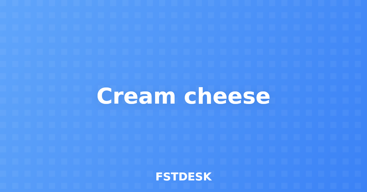 Cream cheese