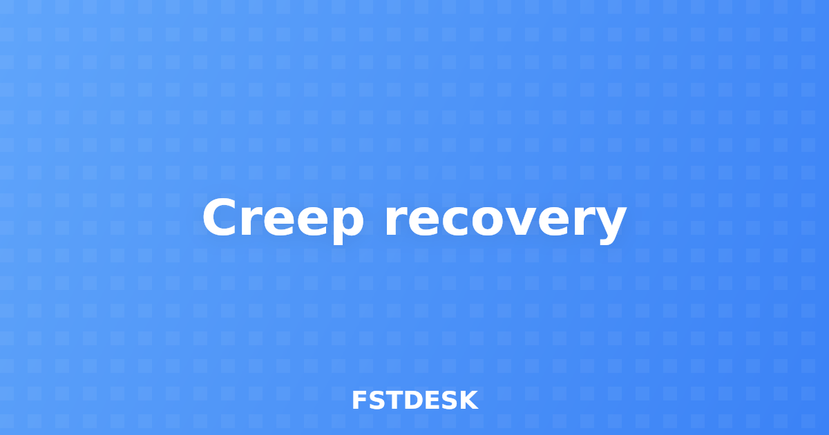 Creep recovery