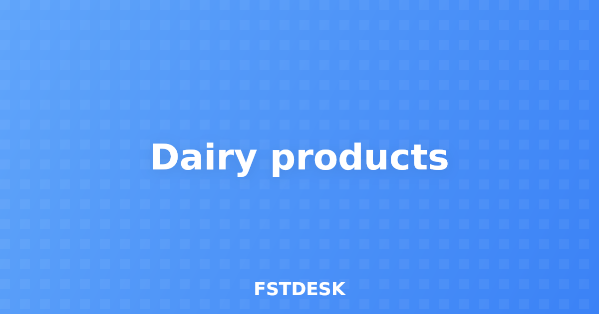 Dairy products