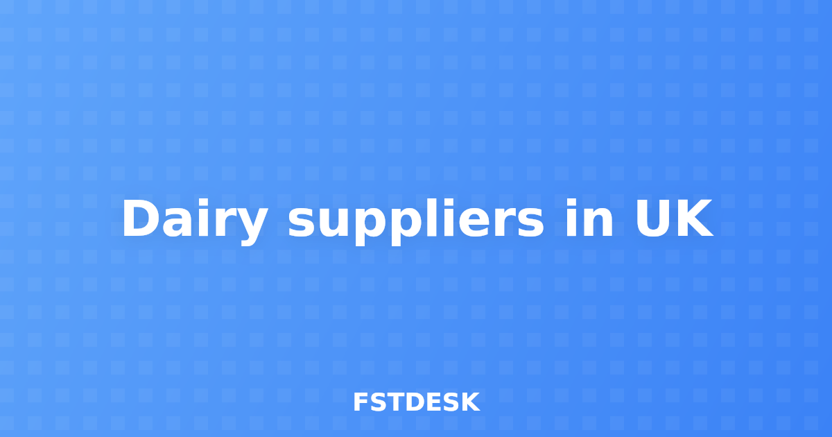 Dairy suppliers in UK