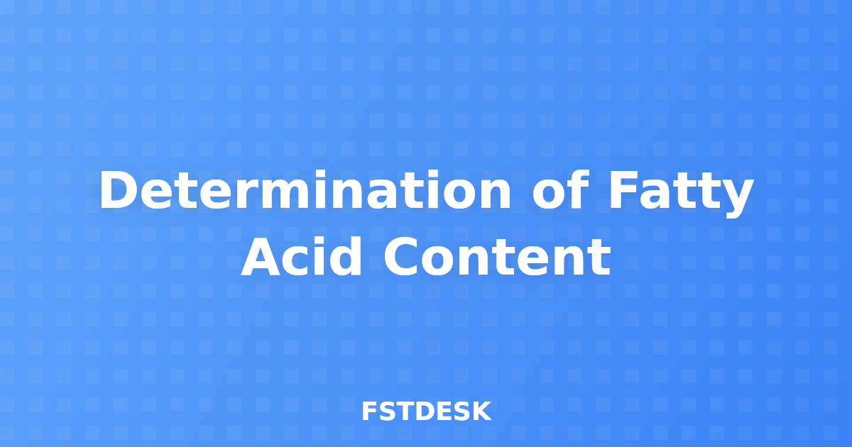 Determination of Fatty Acid Content