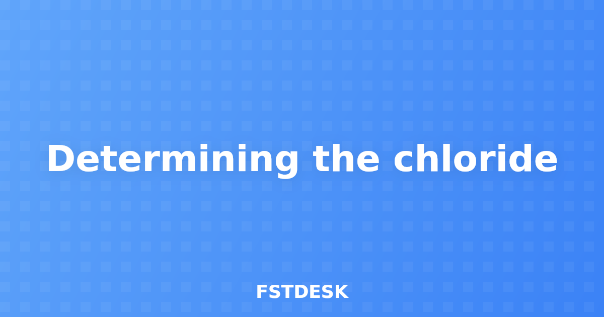 Determining the chloride