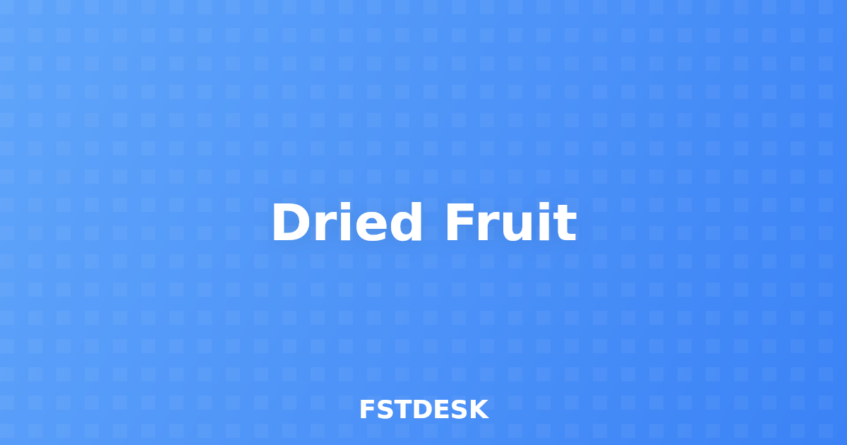 Dried Fruit