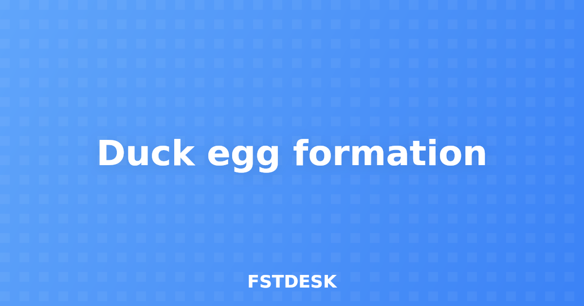 Duck egg formation