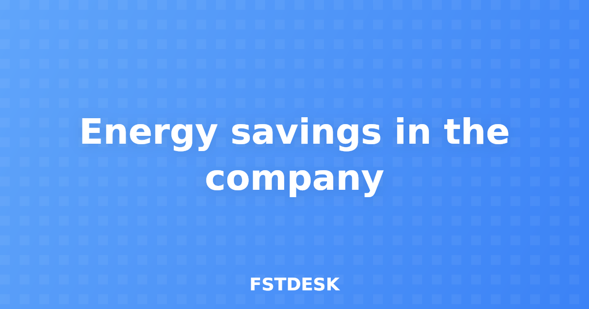 Energy savings in the company