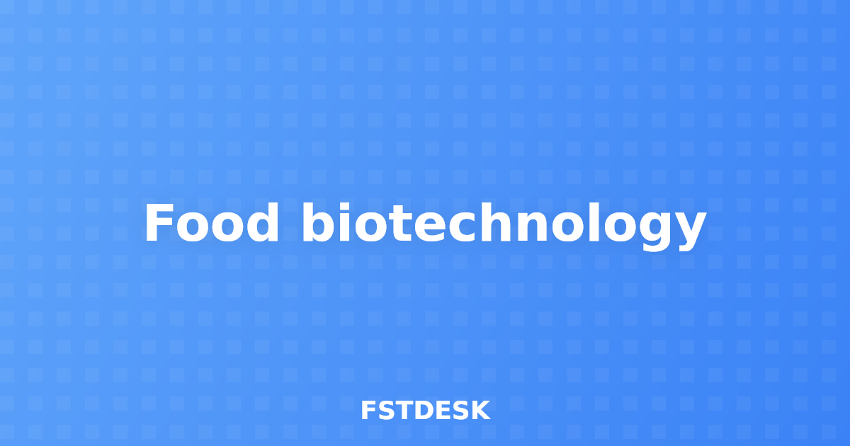 Food biotechnology