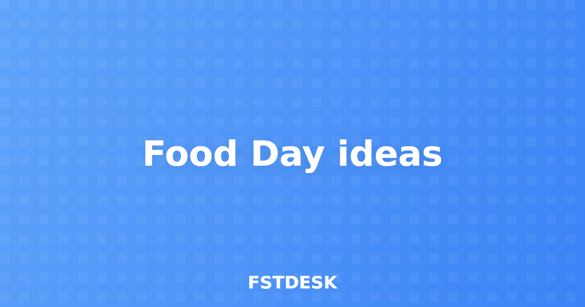 Food Day ideas
