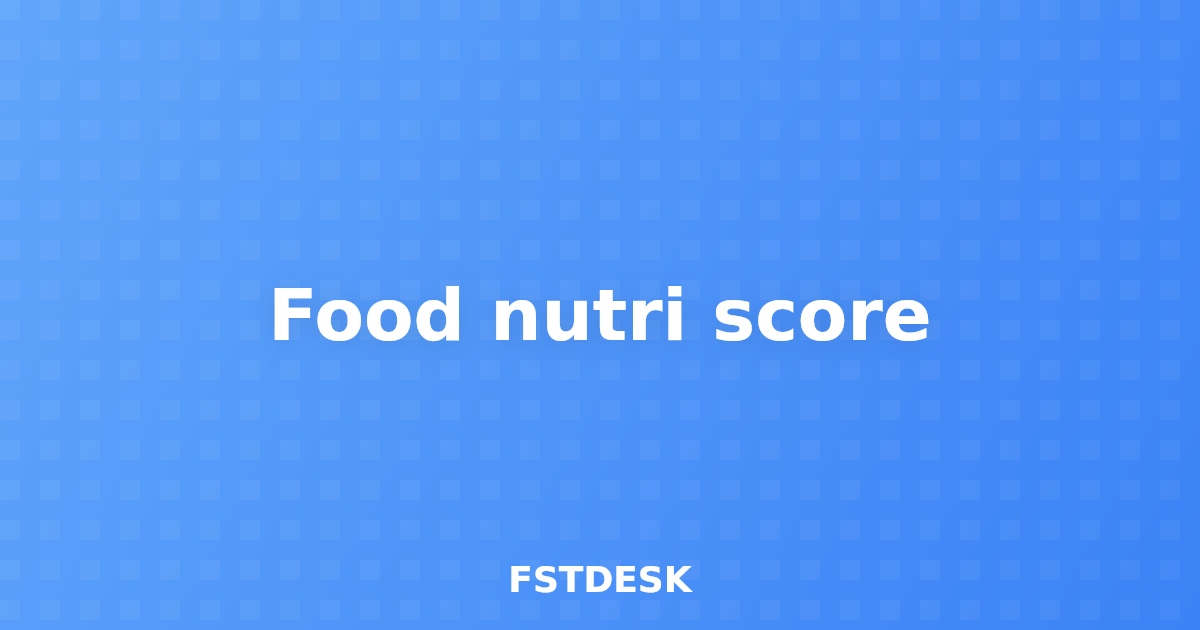 Food nutri score