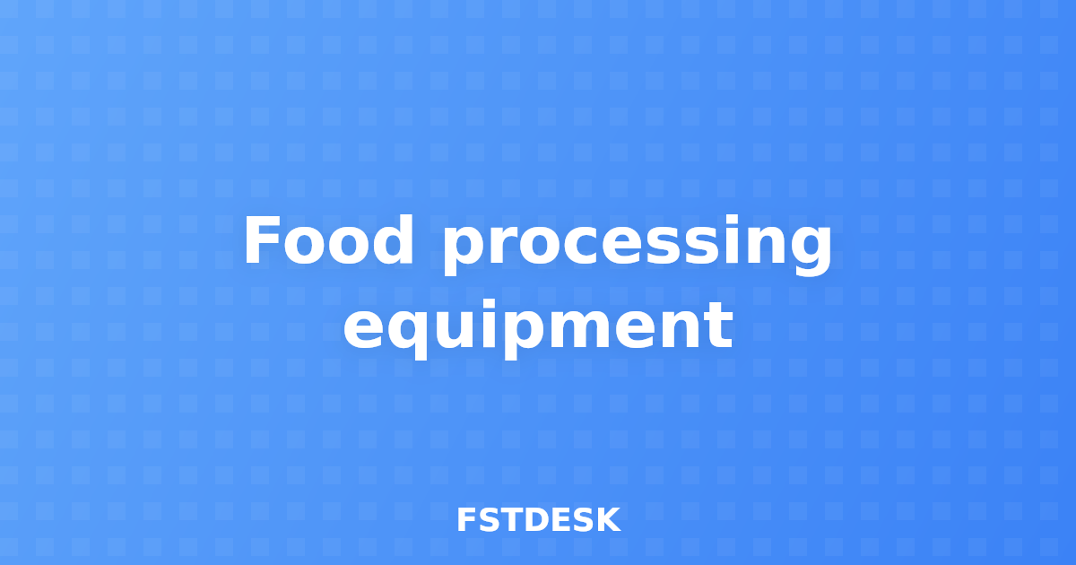 Food processing equipment