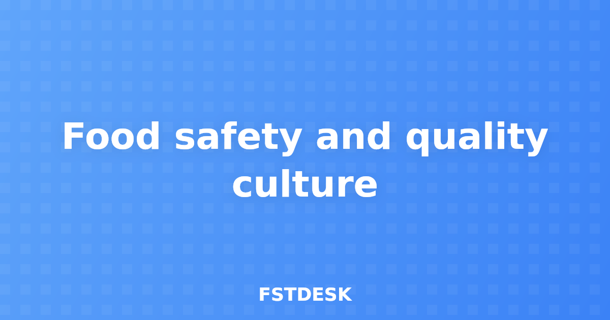 Food safety and quality culture