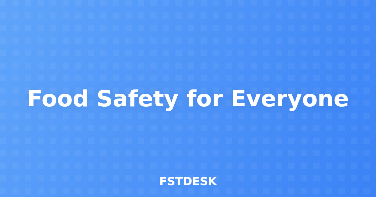 Food Safety for Everyone