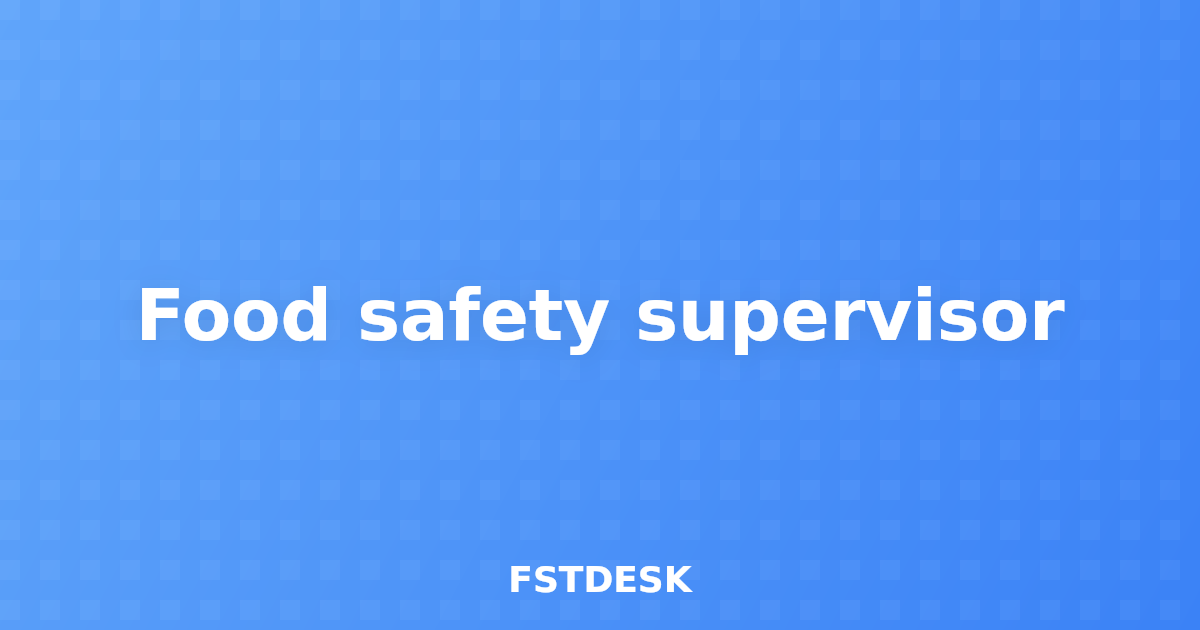 Food safety supervisor