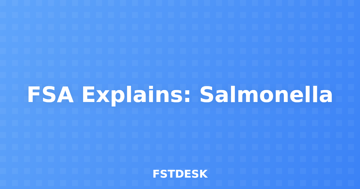 FSA Explains: Salmonella