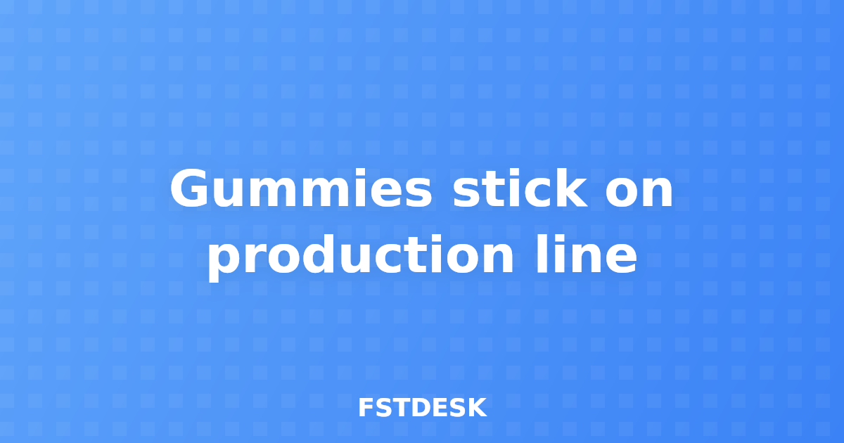 Gummies stick on production line