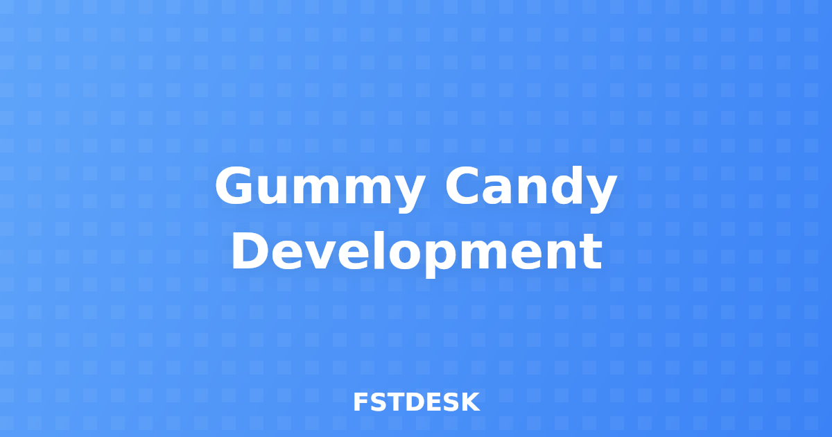 Gummy Candy Development