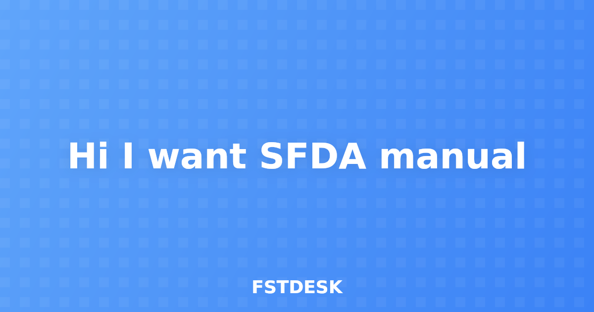 Hi I want SFDA manual
