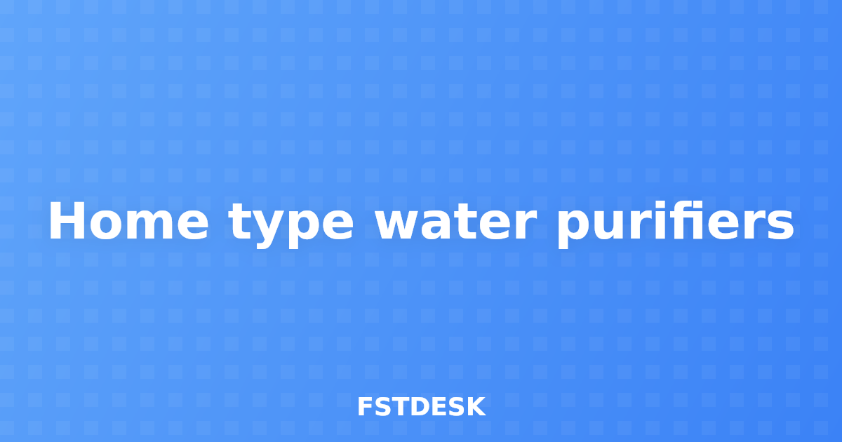Home type water purifiers