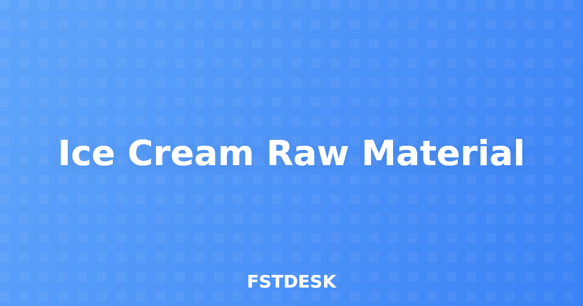 Ice Cream Raw Material