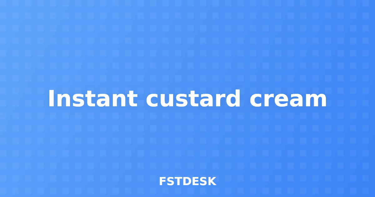 Instant custard cream