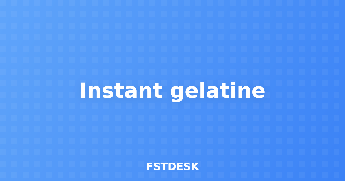 Instant gelatine