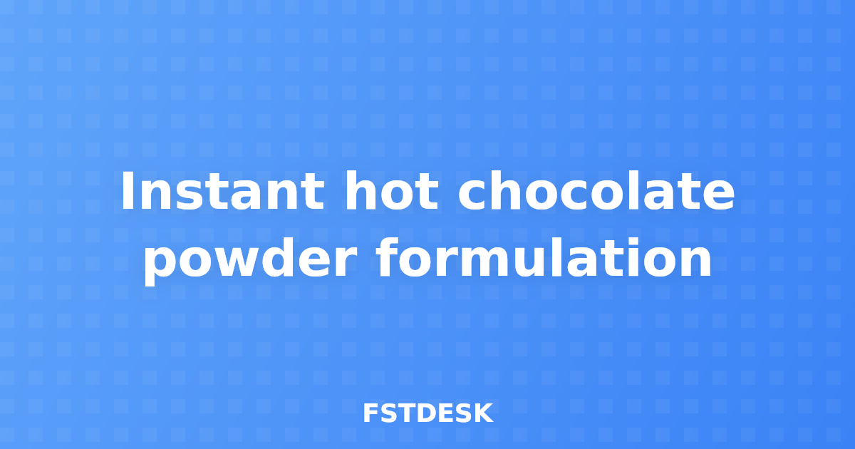 Instant hot chocolate powder formulation