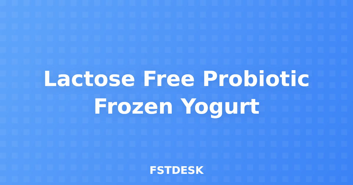 Lactose Free Probiotic Frozen Yogurt
