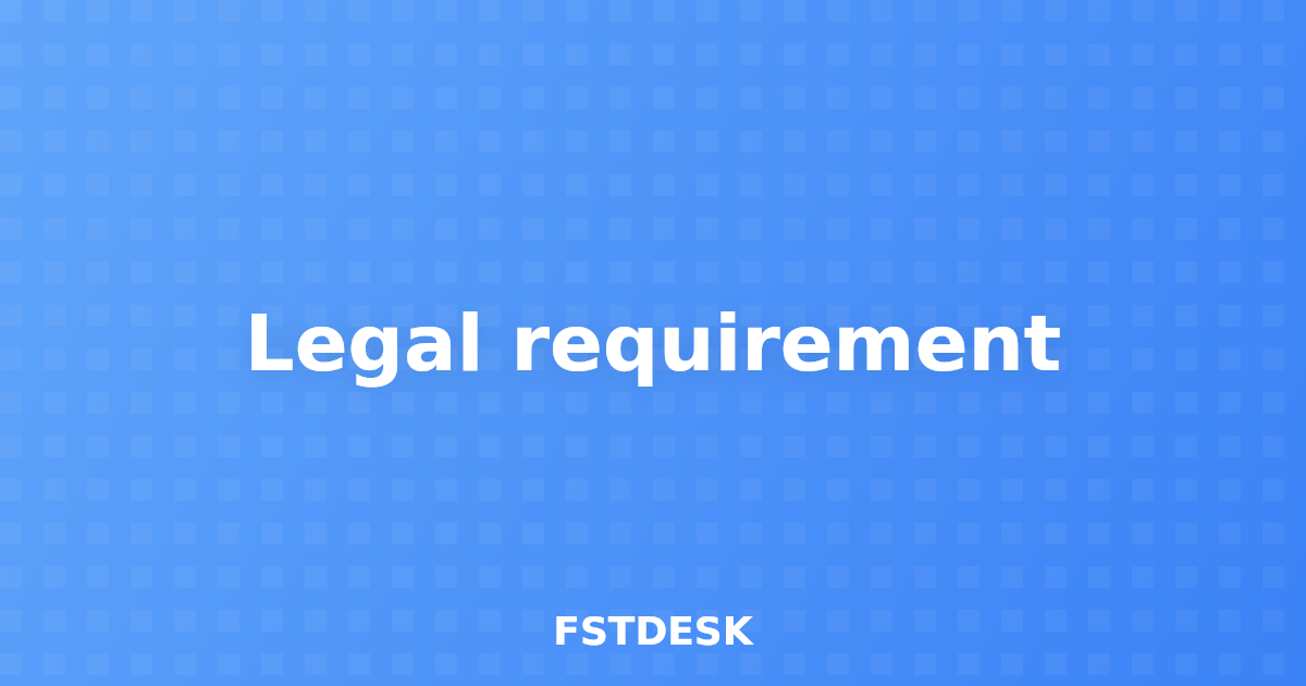 Legal requirement