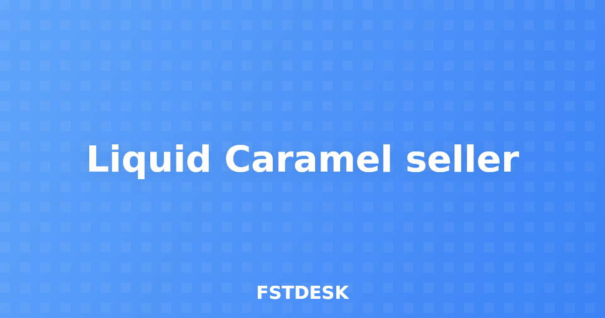 Liquid Caramel seller