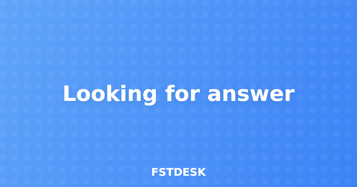 Looking for answer