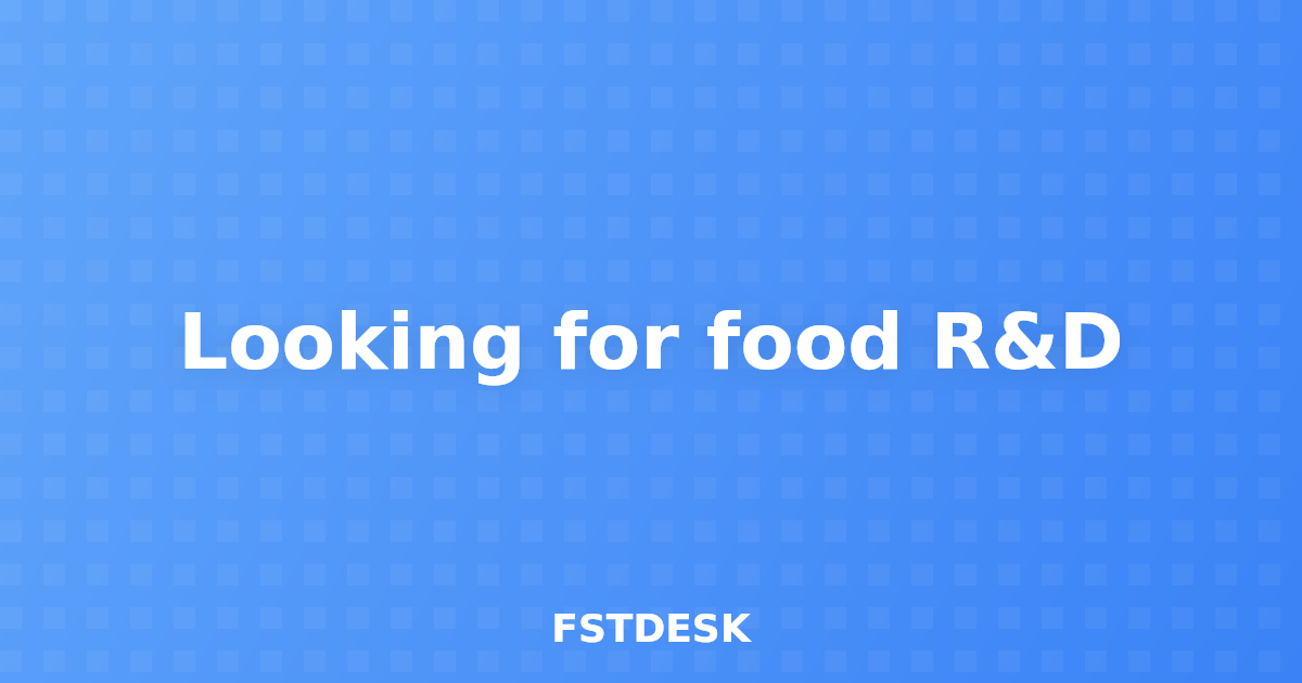 Looking for food R&D