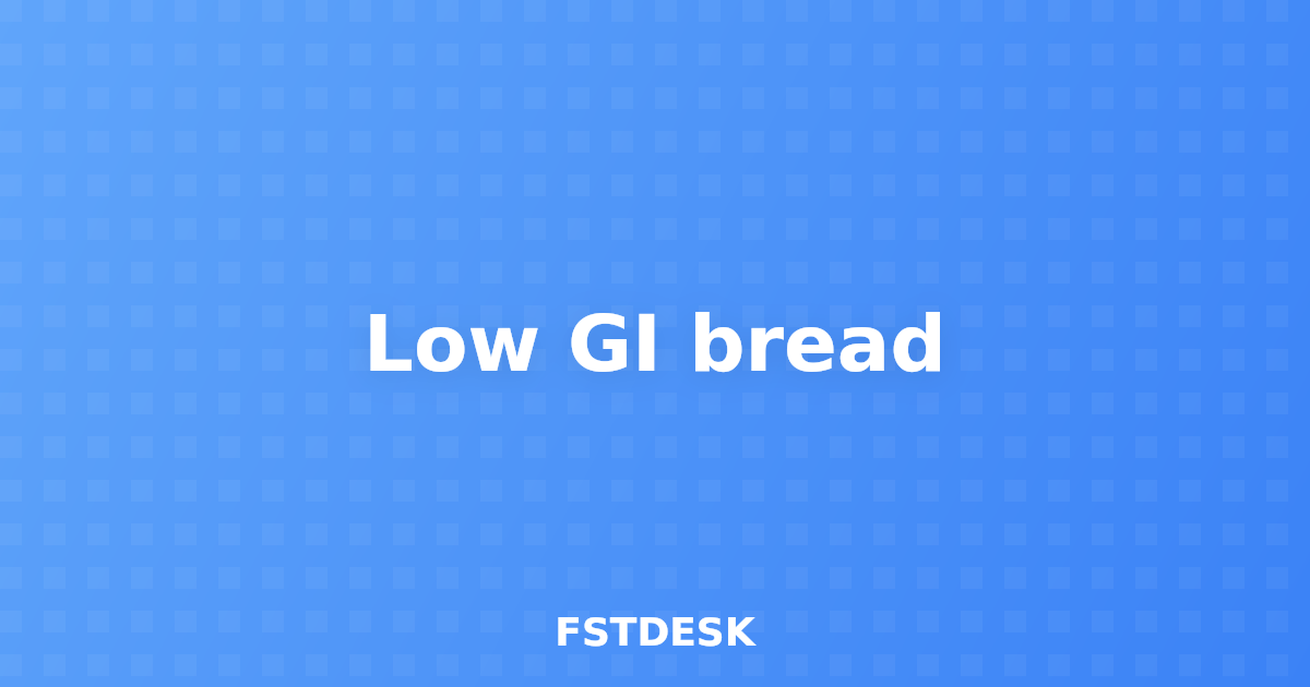 Low GI bread