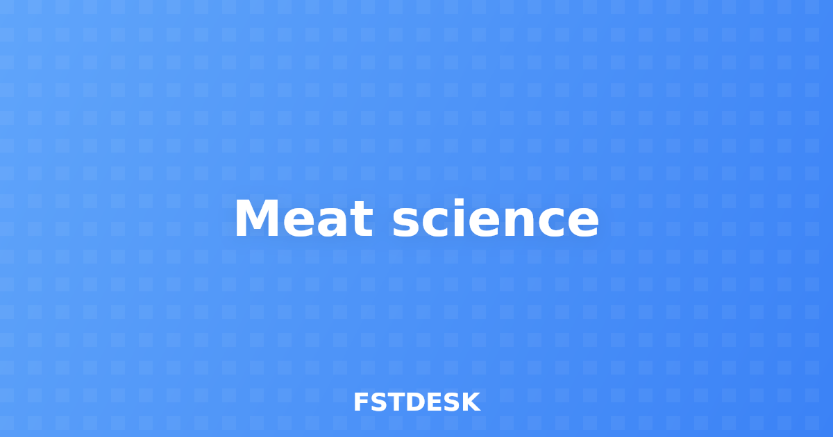 Meat science