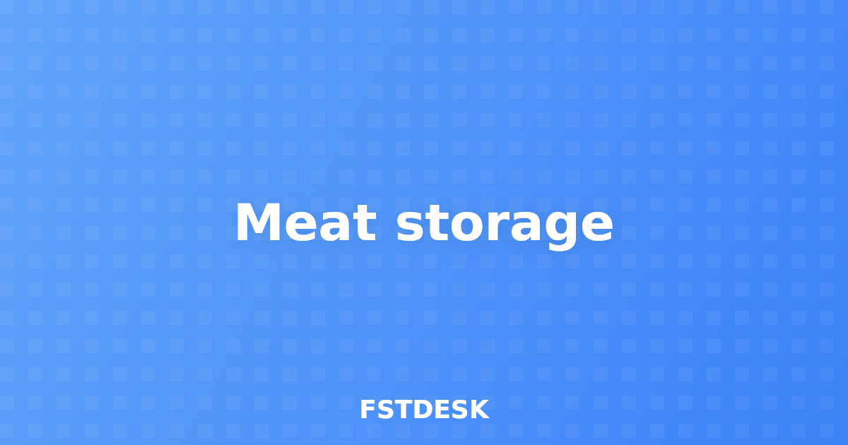 Meat storage