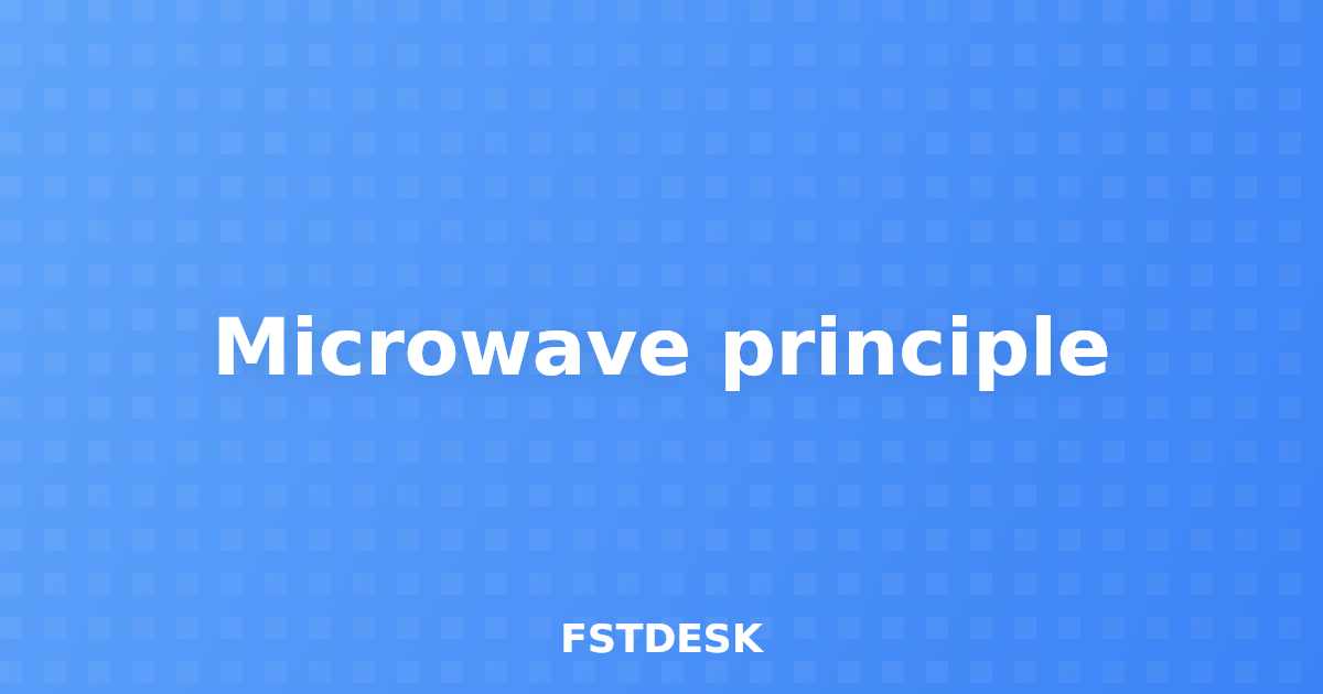 Microwave principle