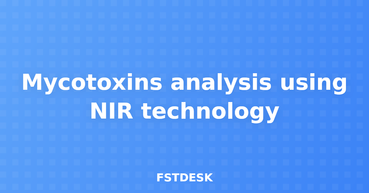 Mycotoxins analysis using NIR technology